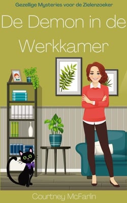 De Demon in de Werkkamer - Gezellige Mysteries voor de Zielenzoeker, #4