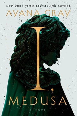I, Medusa - A Novel