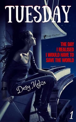 Tuesday: The Day I Realised I Would Have to Save The World - A New Bliss, #2