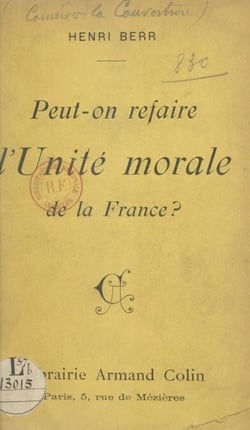 Peut-on refaire l'unité morale de la France ?