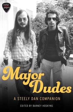 Major Dudes - A Steely Dan Companion