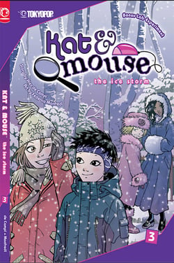 Kat &amp; Mouse, Volume 3: The Ice Storm