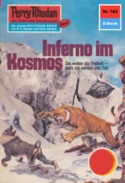 Perry Rhodan 763: Inferno im Kosmos - Perry Rhodan-Zyklus "Aphilie"