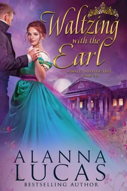 Waltzing with the Earl - A Waltz with Destiny, #6