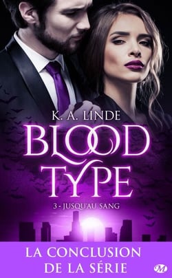 Blood Type, T3 : Jusqu'au sang