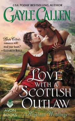 Love with a Scottish Outlaw - Highland Weddings