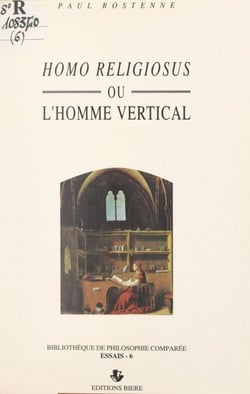 Homo religiosus - Ou L'homme vertical
