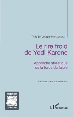 Le rire froid de Yodi Karone - Approche stylistique de la force du faible