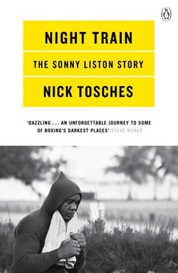 Night Train - A Biography of Sonny Liston