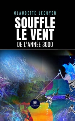 Souffle le vent de l’année 3000