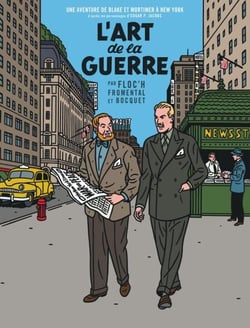 Un autre regard sur Blake &amp; Mortimer - L'Art de la guerre