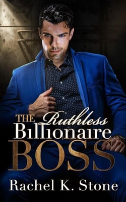 The Ruthless Billionaire Boss - Secrets - An Enemies to Lovers Adult Romance Series, #4