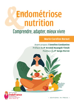 Endométriose et nutrition - Comprendre, adapter, mieux vivre