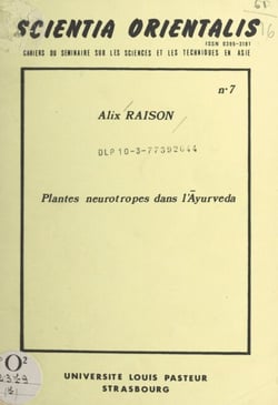 Plantes neurotropes dans l'Āyurveda - Table ronde sur l'apport des médecins asiatiques à la médecine universelle, Strasbourg, 21-23 mai 1976