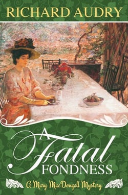 A Fatal Fondness - Mary MacDougall Mysteries, #4