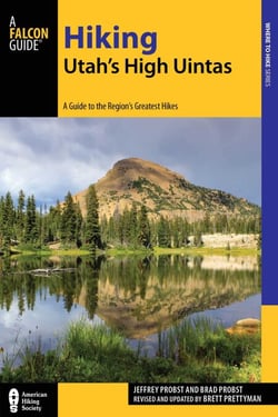Hiking Utah's High Uintas - A Guide to the Region's Greatest Hikes