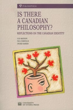 Is There a Canadian Philosophy? - Reflections on the Canadian Identity