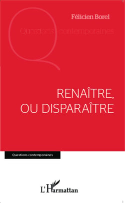 Renaître, ou disparaître