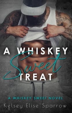 A Whiskey Sweet Treat - A Whiskey Sweet Novel, #2