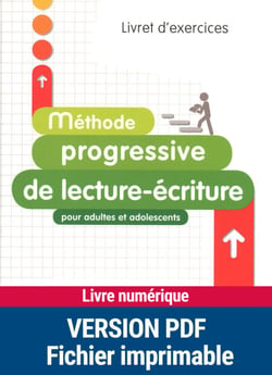 Méthode progressive de lecture-écriture pour adultes - Livret d'exercices