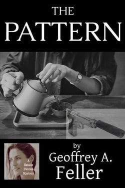 The Pattern - Natalie Dvorak Mysteries, #16