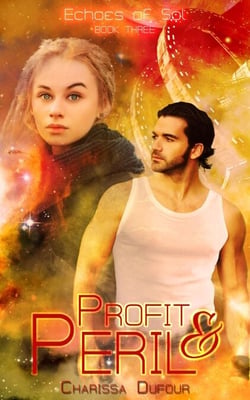 Profit and Peril - Echoes of Sol, #3