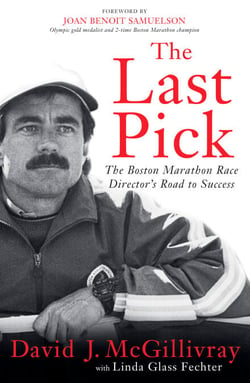 The Last Pick - The Boston Marathon Race Director's Road to Success