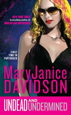 Undead and Undermined - A Queen Betsy Novel