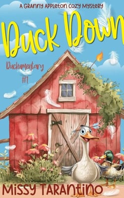 Duck Down - Granny Appleton Cozy Mysteries, #1