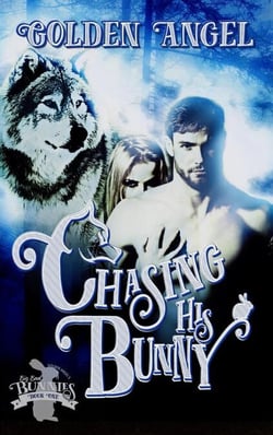 Chasing His Bunny - Big Bad Bunnies, #1