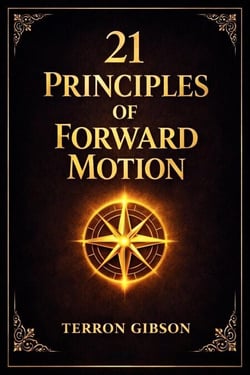 21 Principles Of Forward Motion - The Gibson Principles, #1