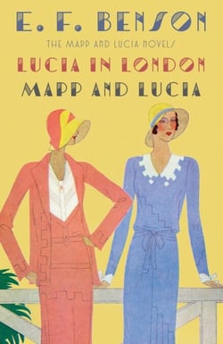 Lucia in London &amp; Mapp and Lucia - The Mapp &amp; Lucia Novels