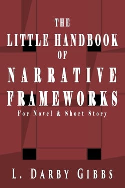 The Little Handbook of Narrative Frameworks