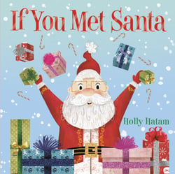 If You Met Santa - A Christmas Board Book for Kids and Toddlers