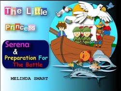 The Little Princess Serena &amp; Preparation For The Battle - The Little Princess Serena, #6