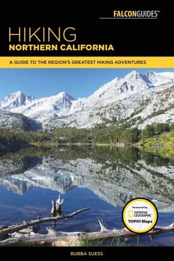 Hiking Northern California - A Guide to the Region's Greatest Hiking Adventures