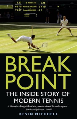 Break Point - The Inside Story of Modern Tennis