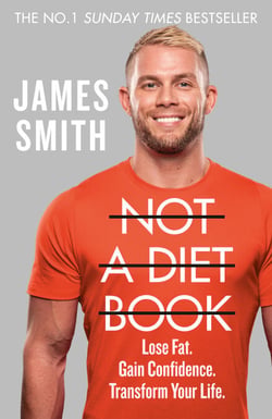 Not a Diet Book - Take Control. Gain Confidence. Change Your Life.