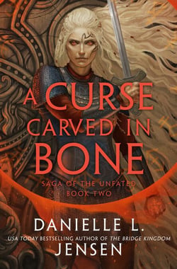 A Curse Carved in Bone - The breathtaking sequel to the No. 1 Sunday Times bestselling fantasy romance sensation
