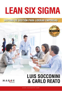 Lean Six Sigma Sistema de Gestión Para Liderar Empresas - For Leaders