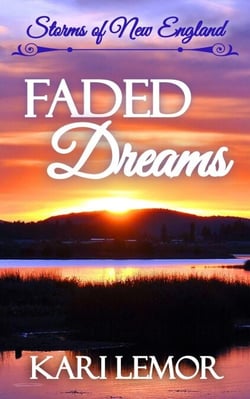 Faded Dreams - Storms of New England, #6