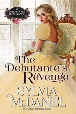 The Debutante's Revenge - The Debutante's of Durango, #3