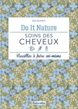 Soins des cheveux - Recettes à faire soi-même