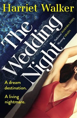 The Wedding Night - A stylish and gripping thriller about deception and female friendship