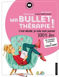 Ma Bullet thérapie ! - C'est décidé, je crée mon journal 100 % zen