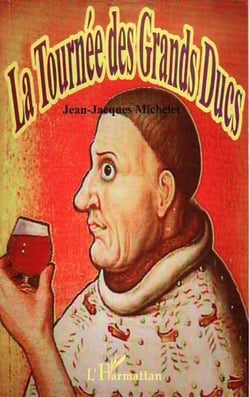 La Tournée des Grands Ducs - La Bourgogne revisitée de façon humoristique - Théâtre