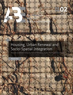 Housing, Urban Renewal and Socio-Spatial Integration - A Study on Rehabilitating the Former Socialistic Public Housing Areas in Beijing
