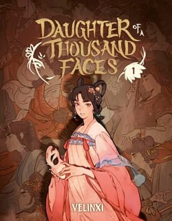 Daughter of a Thousand Faces (The Comic), Vol. 1 - The hit fantasy series and Eisner Award-nominated webcomic
