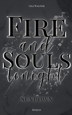Fire and Souls tonight - Sundown