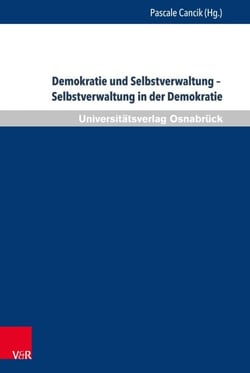 Demokratie und Selbstverwaltung – Selbstverwaltung in der Demokratie - 25. Bad Iburger Gespräche